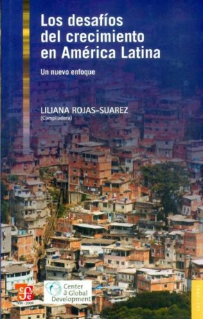 Los desaf¡os del crecimiento en América Latina : Un nuevo enfoque, de ROJAS-SUAREZ, LILIANA (COMP.) | portada del libro