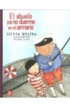 ABUELO YA NO DUERME EN EL ARMARIO, de SILVIA MOLINA | portada del libro