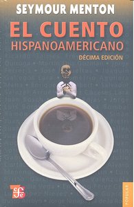 CUENTO HISPANOAMERICANO,EL, de MENTON,SEYMOUR | portada del libro