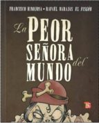 PEOR SEÑORA DEL MUNDO-INFANTIL 3ªED, de FRANCISOCO HINOJOSA | portada del libro