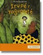 IRUPE Y YAGUARETE, de Mariana Ruiz Johnson | portada del libro