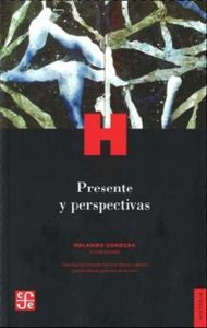 PRESENTE Y PERSPECTIVAS, de ROLANDO CORDERA | portada del libro