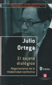 SUJETO DIALOGICO,EL, de Julio Ortega | portada del libro