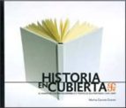 HISTORIA EN CUBIERTA., de MARINA GARONE GRAVIER | portada del libro