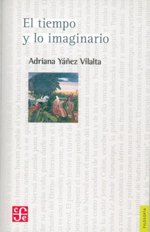 El tiempo y lo imaginario, de YAÑEZ VILALTA, ADRIANA | portada del libro
