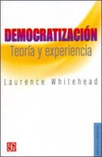Democratización. Teor¡a y experiencia, de LAURENCE WHITEHEAD | portada del libro