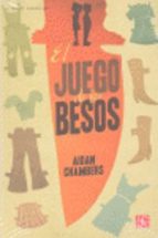 JUEGO DE LOS BESOS, EL, de Aidan Chambers | portada del libro