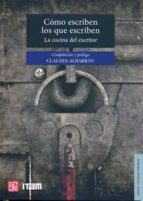 COMO ESCRIBEN LOS QUE ESCRIBEN, de CLAUDIA ALBARRAN | portada del libro