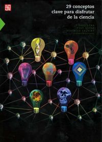 29 conceptos clave para disfrutar la ciencia, de LENA, PIERRE | portada del libro