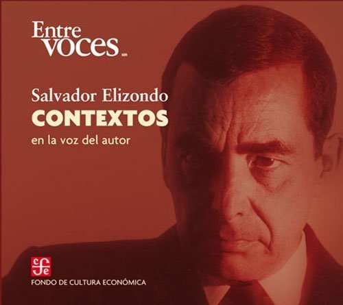 Contextos en la voz del autor, de ELIZONDO, SALVADOR | portada del libro
