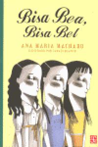 Bisa Bea, Bisa Bel, de MACHADO, ANA MARIA | portada del libro