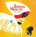 DUERME NEGRITO, de Paloma Valdivia | portada del libro