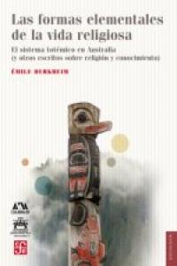 FORMAS ELEMENTALES DE LA VIDA RELIGIOSA, LAS, de EMILE DURKHEIM | portada del libro