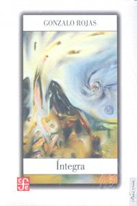 INTEGRA, de ROJAS,GONZALO | portada del libro