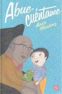 ABUE, CUENTAME, de MARTINEZ, ROCIO | portada del libro