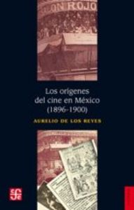 Los or¡genes del cine en México, de REYES | portada del libro