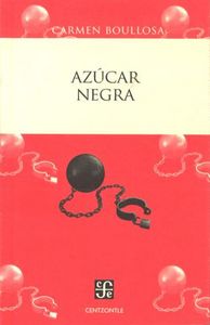AZUCAR NEGRA, de BOULLOSA, CARMEN | portada del libro