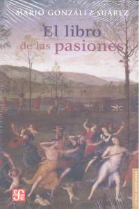 LIBRO DE LAS PASIONES, EL, de GONZALEZ SUAREZ,MARIO | portada del libro