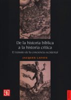 De la historia b¡blica a la historia cr¡tica, de JACQUES LAFAYE | portada del libro