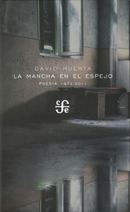 La mancha en el espejo. Poes¡a 1972-2011, de HUERTA | portada del libro