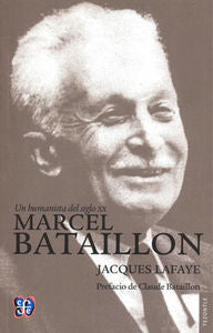 UN HUMANISTA DEL SIGLO XX. MARCEL BATAILLON, de LAFAYE, JACQUES | portada del libro
