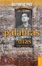 LAS PALABRAS Y LOS DIAS, de Octavio Paz | portada del libro