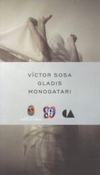 Gladis Monogatari, de VICTOR SOSA | portada del libro