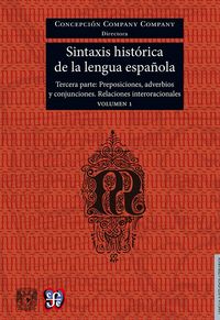 Sintaxis histórica de la lengua española. Tercera parte: Adverbios, preposiciones y conjunciones. Re, de COMPANY COMPANY, CON