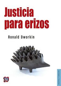 Justicia para erizos, de DWORKIN, RONALD | portada del libro