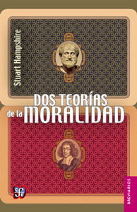 DOS TEORIAS DE LA MORALIDAD, de HAMPSHIRE, STUART NEWTON | portada del libro