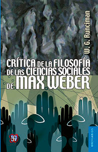 CRITICA DE LA FILOSOFIA DE LAS CIENCIAS SOCIALES DE MAX WEBER, de RUNCIMAN, W.G. | portada del libro