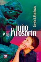 NIÑO Y LA FILOSOFIA, EL, de GARETH B. MATHEWS | portada del libro