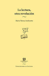 LECTURA, OTRA REVOLUCION, LA, de ANDRUETTO, MAR¡A TERESA | portada del libro