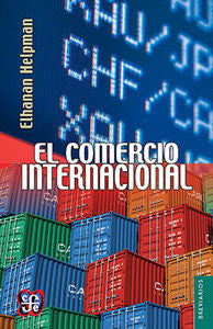 COMERCIO INTERNACIONAL, EL, de HELPMAN, ELHANAN | portada del libro