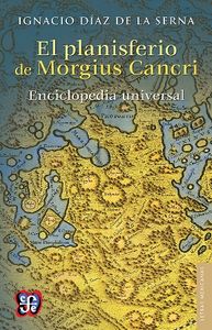 PLANISFERIO DE MORGIUS CANCRI, EL, de D¡AZ DE LA SERNA, IGNACIO | portada del libro