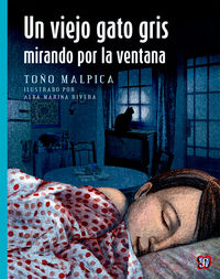 UN VIEJO GATO GRIS MIRANDO POR LA VENTANA, de MALPICA, ANTONIO | portada del libro
