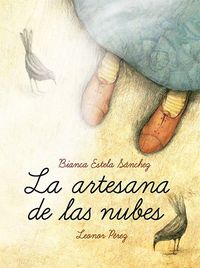 ARTESANA DE LAS NUBES, LA, de SANCHEZ, BIANCA ESTELA | portada del libro