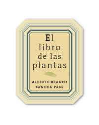 LIBRO DE LAS PLANTAS, EL, de Alberto Blanco | portada del libro