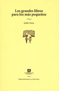 GRANDES LIBROS PARA LOS MAS PEQUEÑOS, LOS, de TURIN, JOELLE | portada del libro
