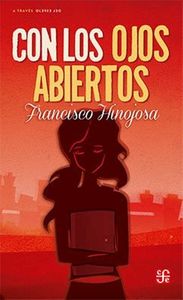 CON LOS OJOS ABIERTOS, de HINOJOSA, FRANCISCO | portada del libro