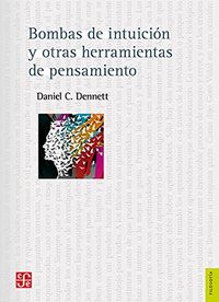 Bombas de Intuicion y Otras Herramientas del Pensamiento, de DENNETT | portada del libro