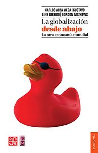 La globalización desde abajo, de ALBA VEGA | portada del libro