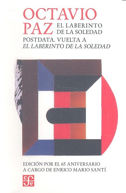 EL LABERINTO DE LA SOLEDAD / POSTDATA / VUELTA A EL LABERINTO DE, de OCTAVIO PAZ | portada del libro