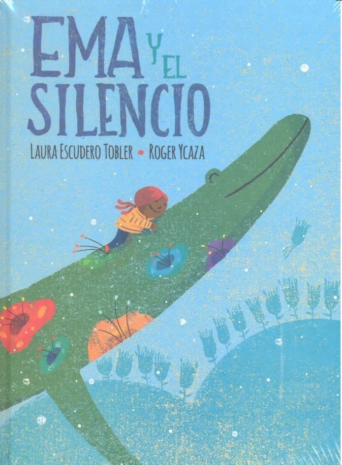 EMA Y EL SILENCIO, de ESCUDERO, LAURA | portada del libro