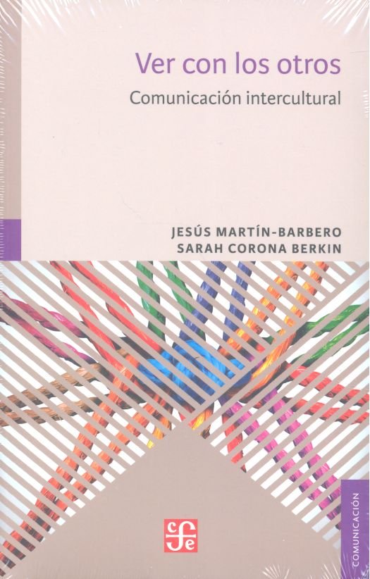 VER CON LOS OTROS. COMUNICACION INTERCULTURAL, de JESUS MARTIN - BARBERO | portada del libro