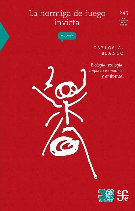 LA HORMIGA DE FUEGO INVICTA, de BLANCO, CARLOS A. | portada del libro