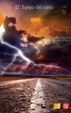 EL FUEGO DEL CIELO, de JOSE ALTSHULER | portada del libro