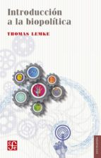 INTRODUCCION A LA BIOPOLITICA, de THOMAS L. LEMKE | portada del libro
