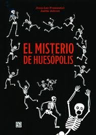 El misterio de Huesópolis, de FROMENTAL,JEAN LUC | portada del libro