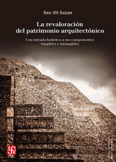 REVALORACION DEL PATRIMONIO ARQUITECTONICO,LA, de VIT SUZAN | portada del libro